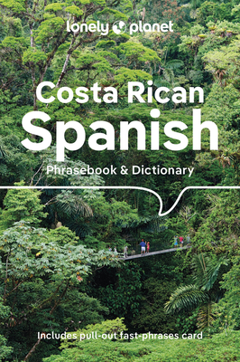 Lonely Planet Costa Rican Spanish Phrasebook & Dictionary - Lonely Planet, and Kohnstamm, Thomas