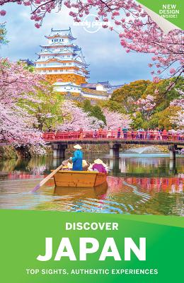 Lonely Planet Discover Japan - Lonely Planet, and Milner, Rebecca, and Bartlett, Ray