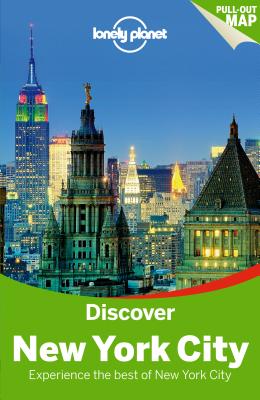 Lonely Planet Discover New York City - Lonely Planet, and Regis St. Louis, and Bonetto, Cristian