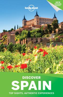 Lonely Planet Discover Spain - Lonely Planet, and Ham, Anthony, and Gleeson, Bridget