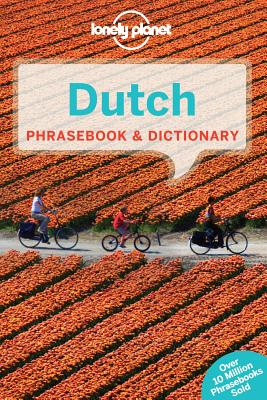 Lonely Planet Dutch Phrasebook & Dictionary - Lonely Planet, and Mertens, Annelies