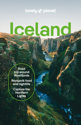 Lonely Planet Iceland - Lonely Planet, and Thiruvengadam, Meena, and Averbuck, Alexis