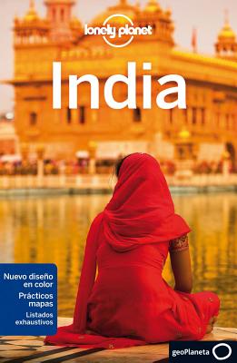 Lonely Planet India - Singh, Sarina, and Benanav, Michael, and Elliott, Mark