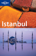 Lonely Planet Istanbul - Lonely Planet, and Maxwell, Virginia