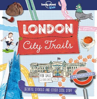 Lonely Planet Kids City Trails - London - Lonely Planet Kids, and Butterfield, Moira