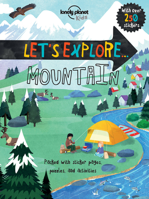 Lonely Planet Kids Let's Explore... Mountain 1 - Kids, Lonely Planet, and Webb, Christina