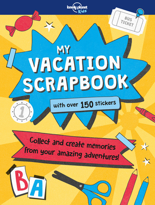 Lonely Planet Kids My Vacation Scrapbook - 