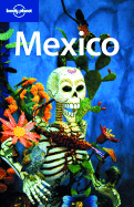 Lonely Planet Mexico - Armstrong, Kate, and Bartlett, Ray, and Benchwick, Greg