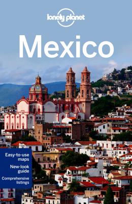Lonely Planet Mexico - Lonely Planet, and Noble, John, and Armstrong, Kate
