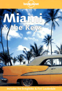 Lonely Planet Miami & the Keys 3/E