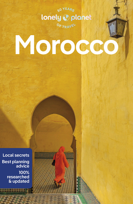 Lonely Planet Morocco - Lonely Planet, and Ranger, Helen, and Gilbert, Sarah