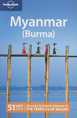 Lonely Planet Myanmar (Burma) - Bindloss, Joe, and Butler, Stuart, and Reid, Robert, Ph.D.