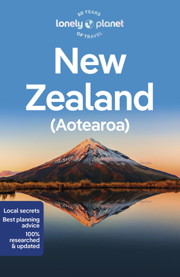 Lonely Planet New Zealand - Lonely Planet, and de Bruyn, Roxanne, and Atkinson, Brett