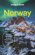 Lonely Planet Norway: Detailed Itineraries | Travel Like a Local | Insider Tips | Covers Oslo, Bergen, The Fjords, Nordland, Svalbard and more (Travel Guide)