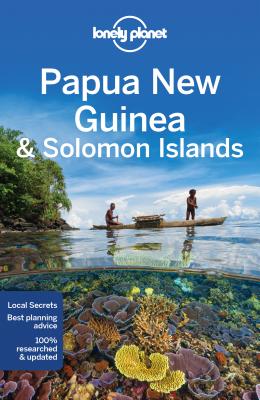 Lonely Planet Papua New Guinea & Solomon Islands - Lonely Planet, and Brown, Lindsay, and Carillet, Jean-Bernard