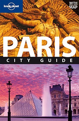 Lonely Planet Paris City Guide - Fallon, Stephen, and Pitts, Chris, and Williams, Nicola