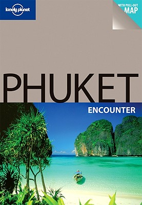 Lonely Planet Phuket Encounter - Skolnick, Adam, and Bush, Austin