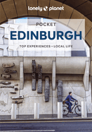 Lonely Planet Pocket Edinburgh: Detailed Itineraries | Travel Like a Local | Insider Tips | Covers Old Town, New Town, West End, Leith, and more