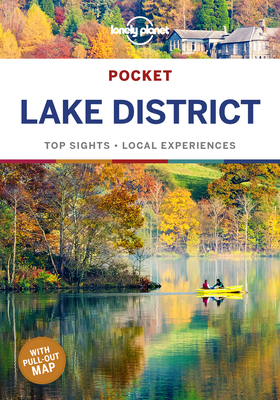 Lonely Planet Pocket Lake District - Lonely Planet, and Berry, Oliver