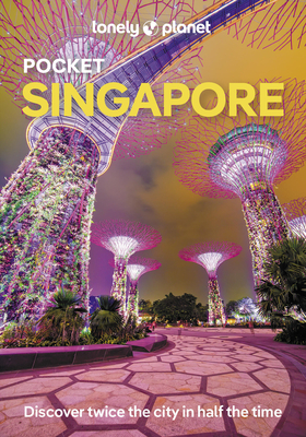 Lonely Planet Pocket Singapore - Lonely Planet, and de Jong, Ria