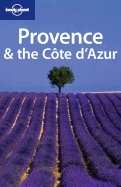 Lonely Planet Provence & the Cote D'Azur - Williams, Nicola, and Parnell, Fran