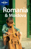 Lonely Planet Romania & Moldova - Reid, Robert, PhD, and Pettersen, Leif