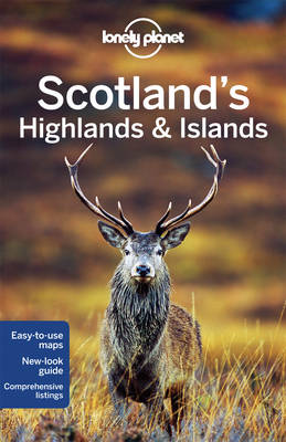 Lonely Planet Scotland's Highlands & Islands - Lonely Planet, and Wilson, Neil, and Symington, Andy