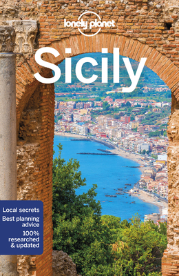 Lonely Planet Sicily - Lonely Planet, and Clark, Gregor, and Atkinson, Brett