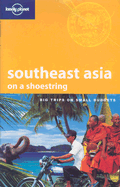 Lonely Planet South East Asia - Williams, China, and Cambon, Marie, and Kimball, Kristin