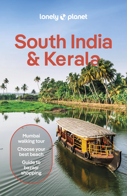 Lonely Planet South India & Kerala - Lonely Planet, and Bindloss, Joe, and Grace, Lucie