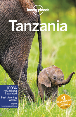 Lonely Planet Tanzania 7 - Fitzpatrick, Mary, and Bartlett, Ray, and Else, David