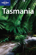 Lonely Planet Tasmania - Bain, Carolyn, and Tsarouhas, Gina, and Smitz, Paul