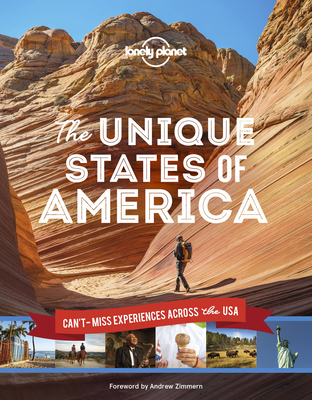 Lonely Planet The Unique States of America - Lonely Planet