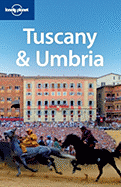 Lonely Planet Tuscany & Umbria - Williams, Nicola, and Leviton, Alex, and Bing, Alison