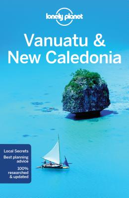 Lonely Planet Vanuatu & New Caledonia - Lonely Planet, and Harding, Paul, and McLachlan, Craig