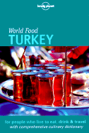 Lonely Planet World Food Turkey - Valent, Dani, and Masters, Jim, and Masters, Perihan