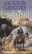 Lonely Trail - Gregory, Jackson