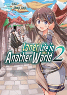 Loner Life in Another World Vol. 2