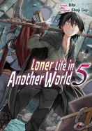 Loner Life in Another World Vol. 5 (Manga)