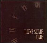 Lonesome Time - Long Gone Lonesome Boys