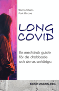 Long COVID: En medicinsk guide fr de drabbade och deras anhriga