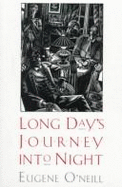 Long Day's Journey Into Night - O'Neill, Eugene Gladstone