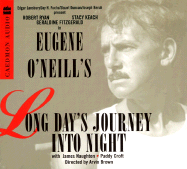 Long Day's Journey Into Night - O'Neill, Eugene, and Keach, Stacy (Read by), and Fitzgerald, Geraldine (Read by)