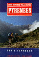 Long Distance Walks in Pyrenees - Townsend, Chris