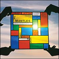 Long Enough to Leave - The Mantles