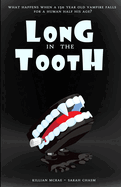 Long in the Tooth: A Satirical Paranormal Romance