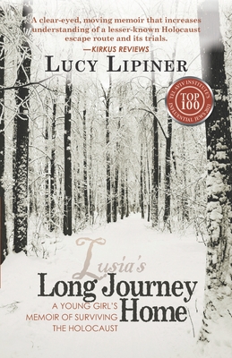 Long Journey Home: A Young Girl's Memoir of Surviving the Holocaust - Lipiner, Lucy