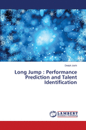 Long Jump: Performance Prediction and Talent Identification