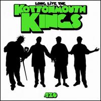 Long Live the Kings - Kottonmouth Kings