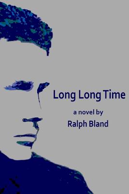 Long Long Time - Bland, Ralph